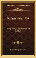Nathan Hale, 1776: Biography and Memorials (1914)