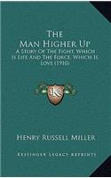 The Man Higher Up