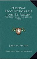 Personal Recollections Of John M. Palmer