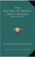 The Mastery of French, Direct Method