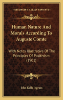 Human Nature And Morals According To Auguste Comte