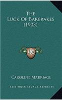 The Luck Of Barerakes (1903)
