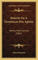 Roberto Ou A Dominacao Dos Agiotas