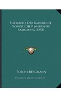 Ubersicht Der Kaiserlich-Koniglichen Ambraser-Sammlung (1858): (German)