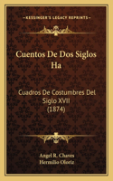 Cuentos De Dos Siglos Ha
