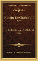 Histoire De Charles VII V2