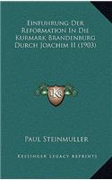 Einfuhrung Der Reformation In Die Kurmark Brandenburg Durch Joachim II (1903)