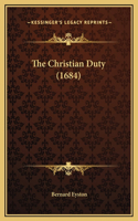 The Christian Duty (1684)