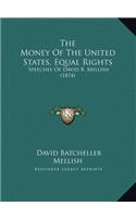 The Money Of The United States, Equal Rights