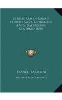Le Belle Arti In Roma E L'Editto Pacca Richiamato A Vita Dal Nostro Governo (1890)