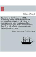 Narrative of the Voyage of H.M.S. Samarang during 1843-46; employed surveying the Islands of the Eastern Archipelago; a brief vocabulary of the principal languages. Notes on the natural history of the Islands, by Arthur Adams. VOL. II