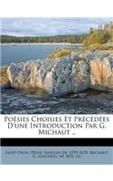 Poésies Choisies Et Précédées d'Une Introduction Par G. Michaut ..