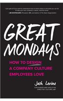 Great Mondays: How to Design a Company Culture Employees Love