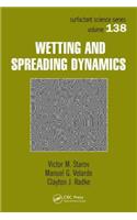 Wetting and Spreading Dynamics: (Surfactant Science)