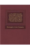 A New Chapter in an Old Story; Being an Interesting Account of the Strange Steps by Which a Great Modern Business Has Grown Out of Ancient Condition