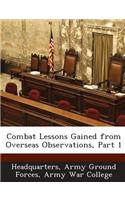 Combat Lessons Gained from Overseas Observations, Part 1
