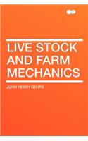 Live Stock and Farm Mechanics