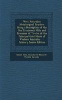 West Australian Metallurgical Practice