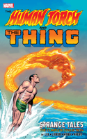 Human Torch & the Thing: Strange Tales - The Complete Collection