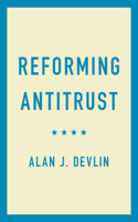 Reforming Antitrust