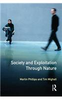 Society and Exploitation Through Nature