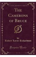 The Camerons of Bruce (Classic Reprint)