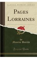 Pages Lorraines (Classic Reprint)