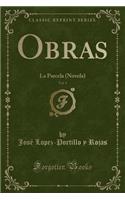 Obras, Vol. 1: La Parcela (Novela) (Classic Reprint)