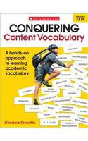 Conquering Content Vocabulary: A Hands-On Approach to Learning Academic Vocabulary