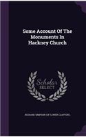 Some Account Of The Monuments In Hackney Church