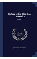 History of the Ohio State University; Volume 1