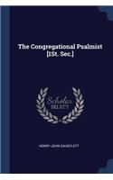 The Congregational Psalmist [1St. Sec.]