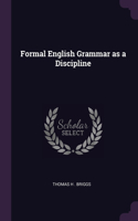 Formal English Grammar as a Discipline