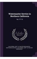 Watermaster Service in Northern California: No.177-70