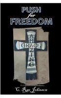 Push for Freedom Amazing Grace