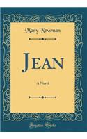 Jean: A Novel (Classic Reprint)