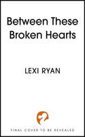Between These Broken Hearts