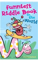 Funniest Riddle Book in the World