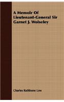 A Memoir of Lieutenant-General Sir Garnet J. Wolseley: (English)