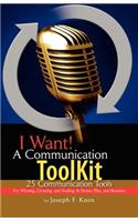 I Want! a Communication Toolkit