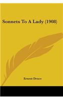 Sonnets To A Lady (1908)