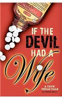 If the Devil Had a Wife