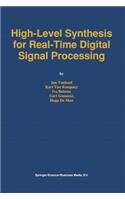 High-Level Synthesis for Real-Time Digital Signal Processing