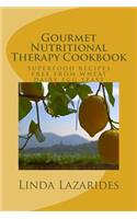 Gourmet Nutritional Therapy Cookbook