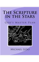 The Scripture in the Stars: God's Master Plan(English)