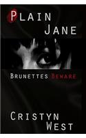 Plain Jane: Brunettes Beware(English)