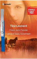 Frisco Joe's Fiancee & Laredo's Sassy Sweetheart