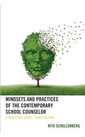 Mindsets and Practices of the Contemporary School Counselor
