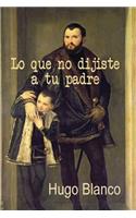 Lo que no dijiste a tu padre