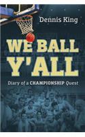 We Ball Y'All